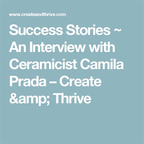 camila prada for sale|Success Stories ~ An Interview with Ceramicist Camila Prada.